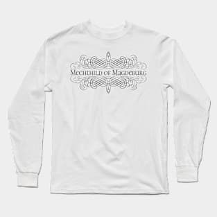 Mechthild of Magdeburg Long Sleeve T-Shirt